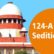124 A Sedition and Supreme Court of India
